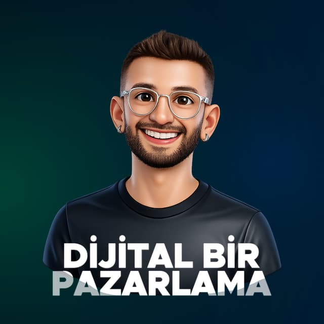 Dijital Bir Pazarlama Podcast